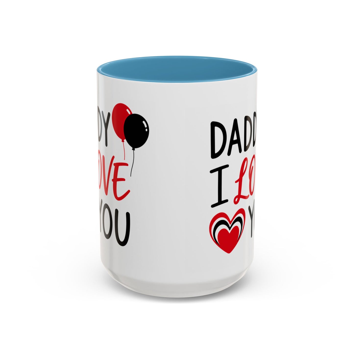 Taza de café Printify "Daddy I Love You" para el Día del Padre, de 11 oz, con diseño de acento y mensaje especial.