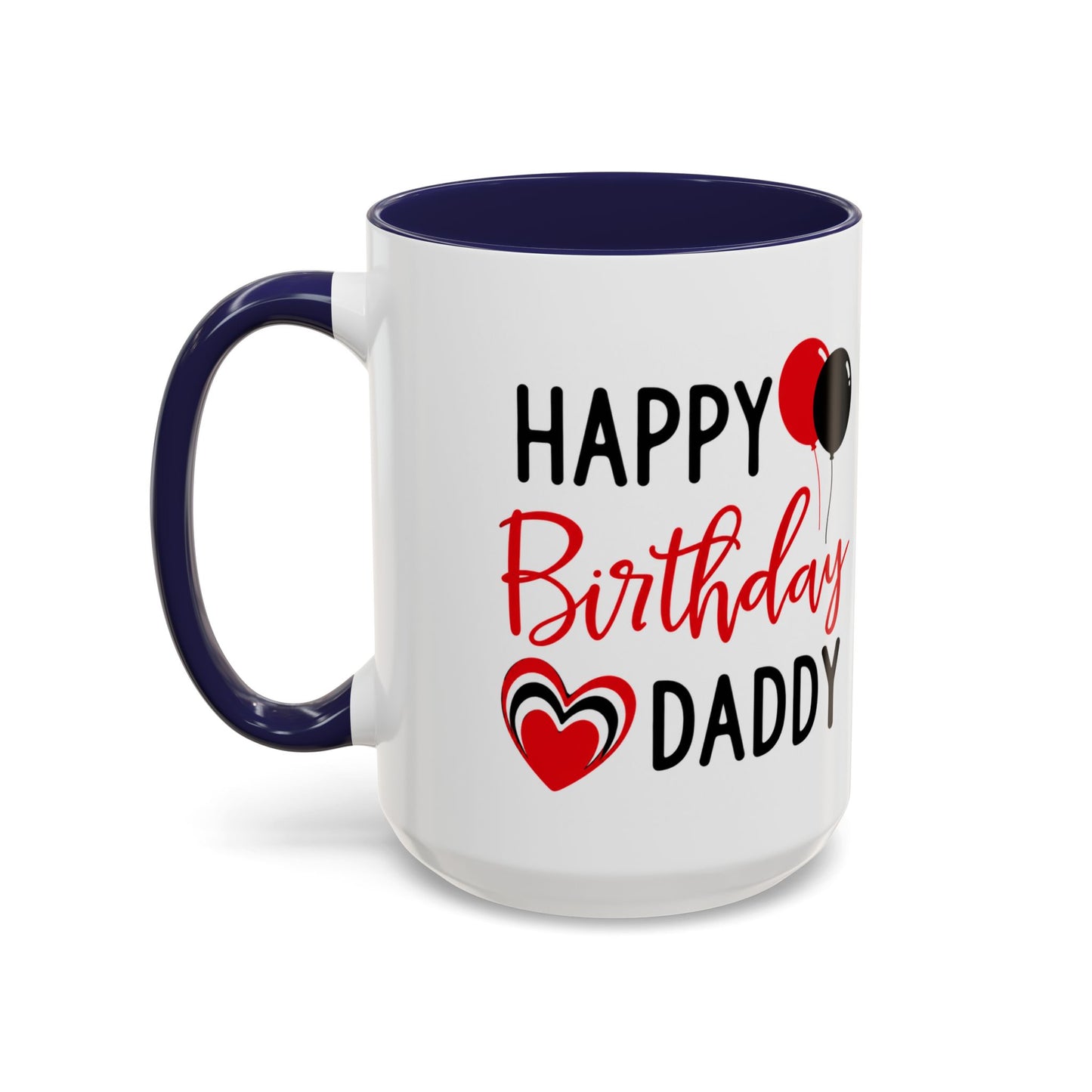 Taza de café Happy Birthday Daddy con globos rojos y negros y corazón, de 11 oz, diseño de Printify