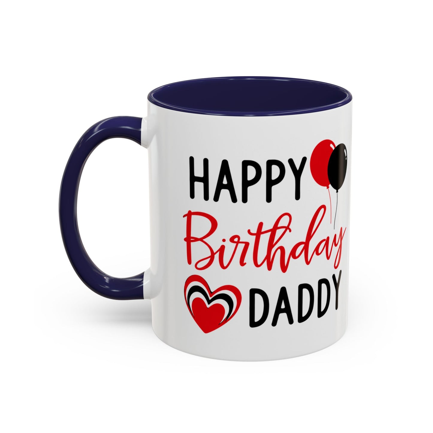 Taza de café Happy Birthday Daddy con globos rojos y negros, corazón, en color rojo y negro, de 11/15 oz, impresión de Printify
