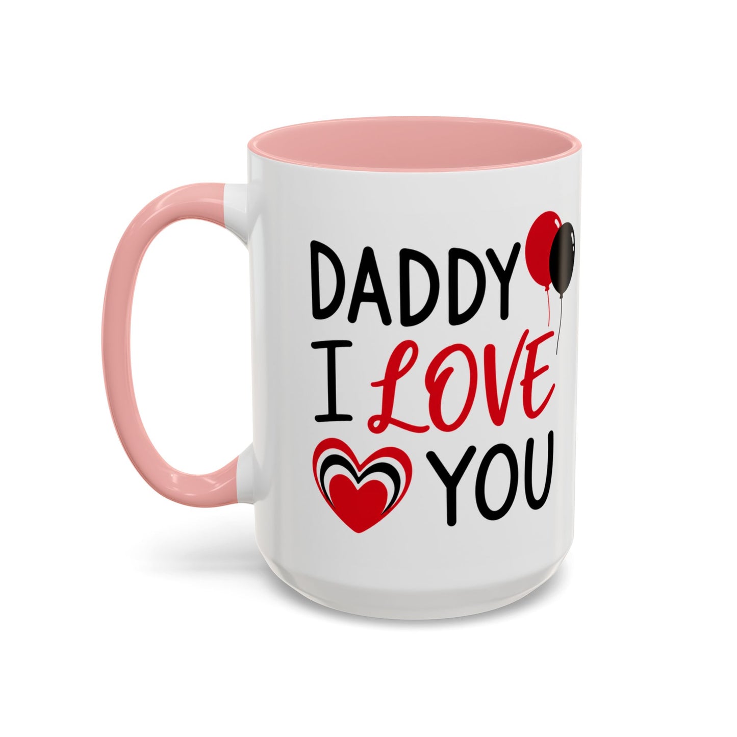 Taza de café Printify "Daddy I Love You" para el Día del Padre, en tamaño de 11 oz, con diseño de mensaje afectuoso.