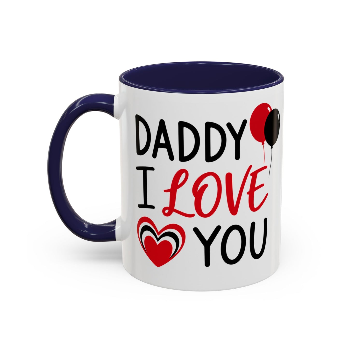 Taza de café Printify "Daddy I Love You" con mensaje para el Día del Padre, tamaño de 11 oz, diseño en colores vibrantes.