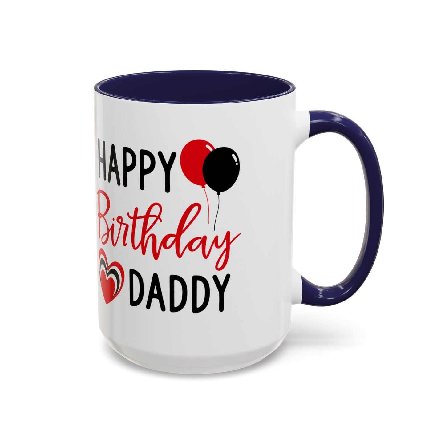 Taza de café Happy Birthday Daddy con globos rojos y negros, corazón, en colores rojo y negro, de 11/15 oz, marca Printify